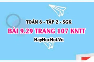 Bài 9.29 trang 107 Toán 8 Tập 2 Kết nối tri thức